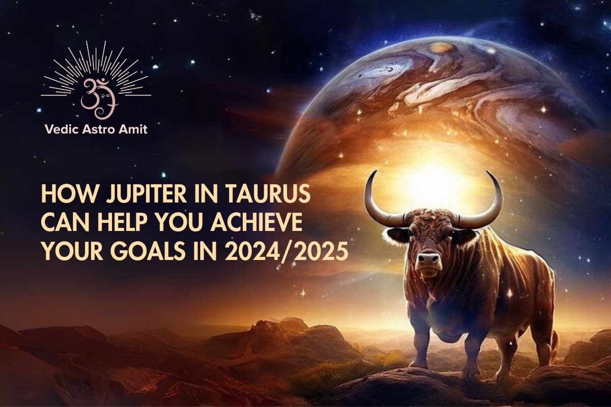 How Jupiter in Taurus can help you achieve your goals in 2024/2025